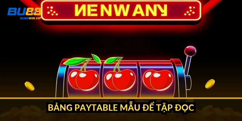 Bảng paytable mẫu để tập đọc