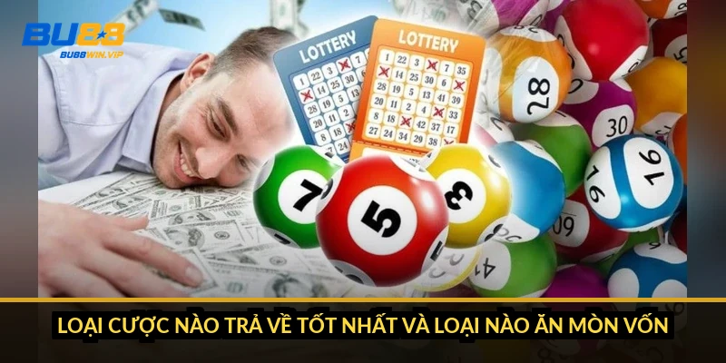 Loại cược nào trả về tốt nhất và loại nào ăn mòn vốn?