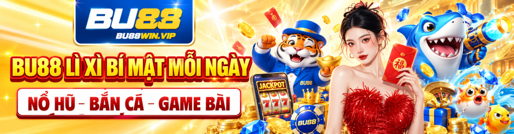 BU88 - nhà cái cá cược trực tuyến